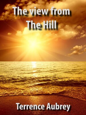 cover image of The View from the Hill